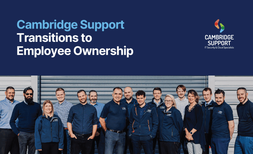 Cambridge Support transitions to Employee Ownership