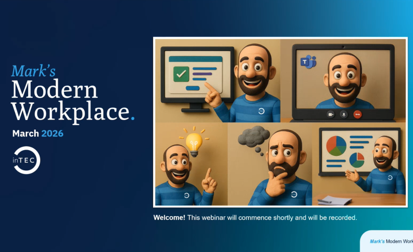 Mark’s Modern Workplace Webinar March 2026